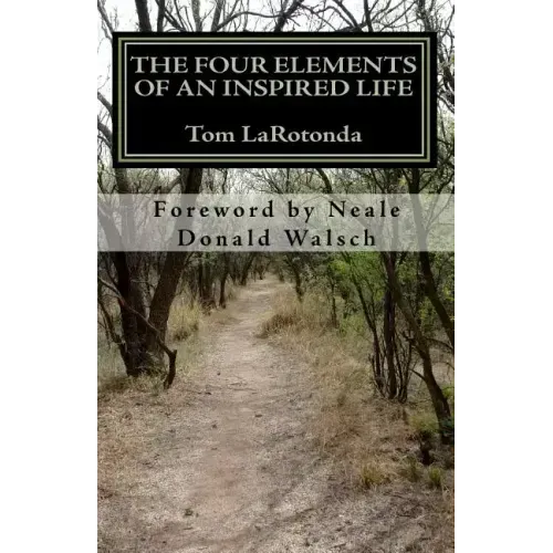 The Four Elements of An Inspired Life: Accessing Practical Wisdom