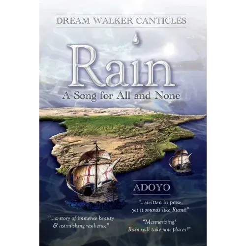 Rain: A Song for All and None