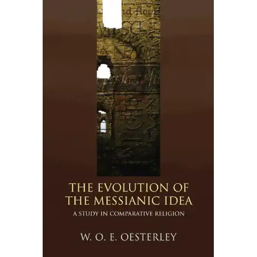 The Evolution of the Messianic Idea