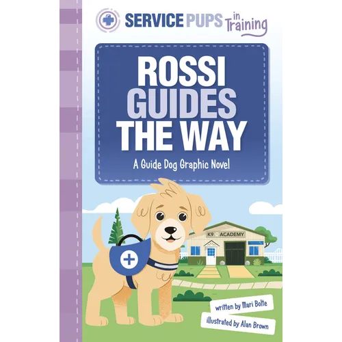 Rossi Guides the Way: A Guide Dog Graphic Novel