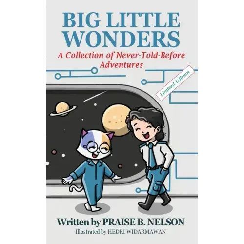 Big Little Wonders: A Collection of Never-Told-Before Adventures Fun Books for 6 - 8 Year Old Girls or Boys Cute Cat Bedtime Stories Devot