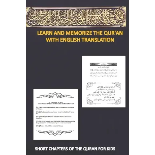 Learn and memorize the qur'an with english translation, SHORT CHAPTERS of THE QURAN FOR KIDS: pocket pad with 11 chapters from the qur'an for kids and