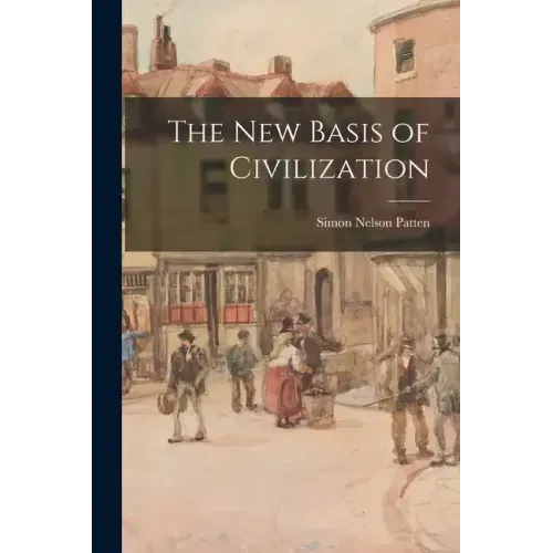 The New Basis of Civilization