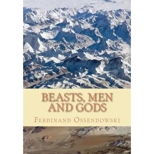 Beasts, Men, and Gods