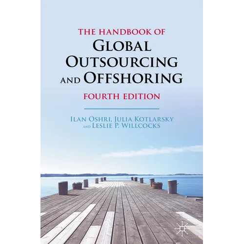 The Handbook of Global Outsourcing and Offshoring