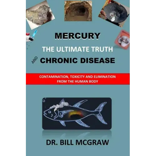Mercury: The Ultimate Truth and Chronic Disease