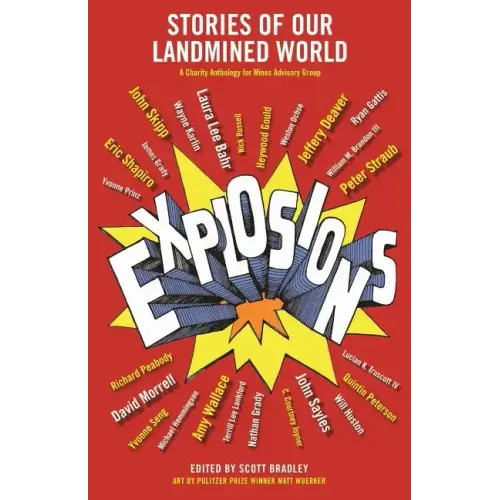 Explosions: Stories of Our Landmined World