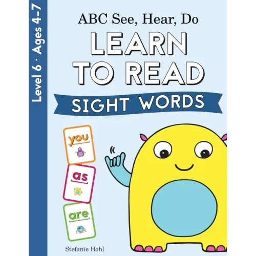 ABC See, Hear, Do Level 6: Learn to Read Sight Words