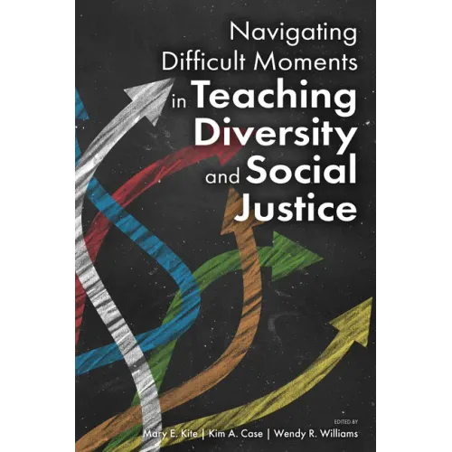 Navigating Difficult Moments in Teaching Diversity and Social Justice