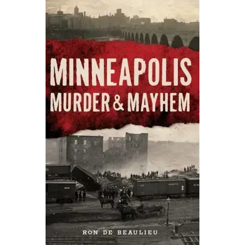 Minneapolis Murder & Mayhem