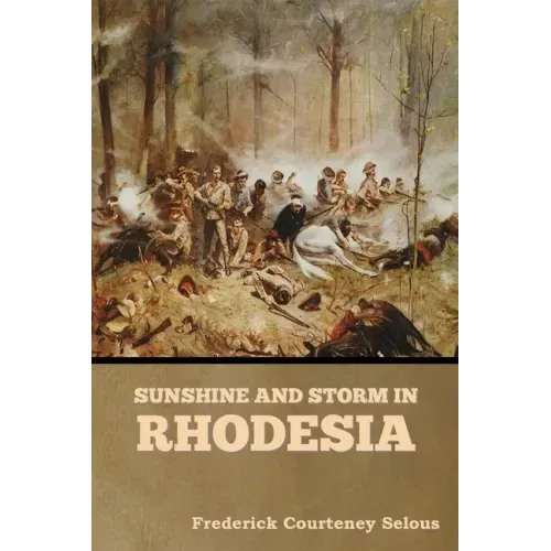 Sunshine and Storm in Rhodesia