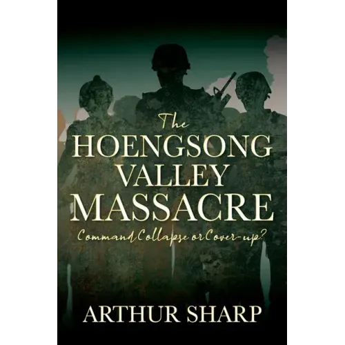 The Hoengsong Valley Massacre: Command Collapse or Cover-up?