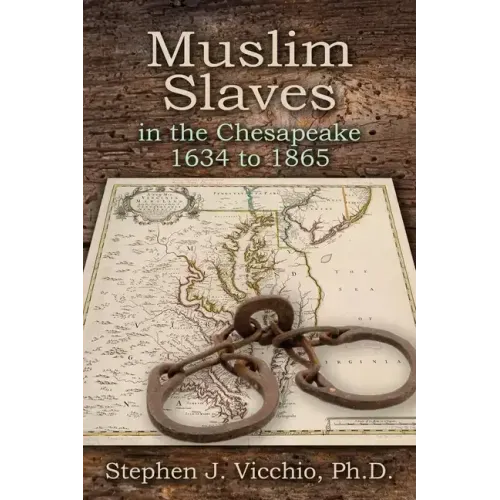 Muslim Slaves In The Chesapeake 1634 to 1865