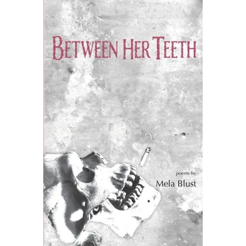 Between Her Teeth