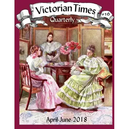 Victorian Times Quarterly #16