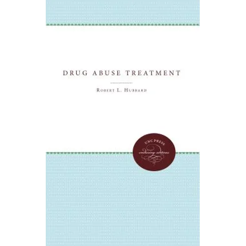 Drug Abuse Treatment: A National Study of Effectiveness