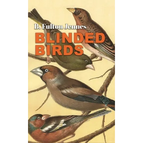 Blinded Birds