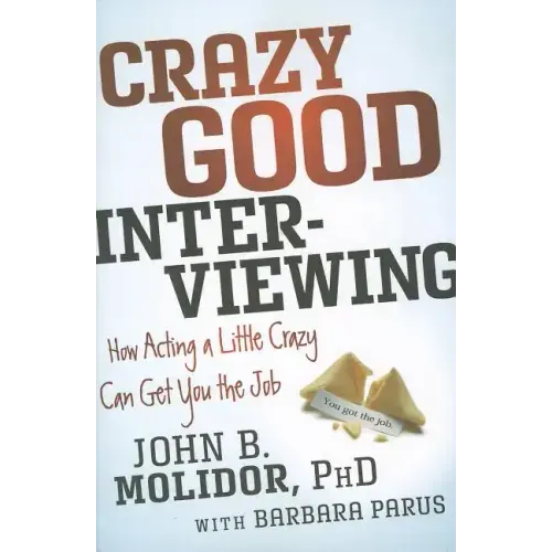 Crazy Good Interviewing