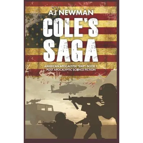 Cole's Saga: American Survival "EMP" Book 1 Post Apocalyptic Science Fiction