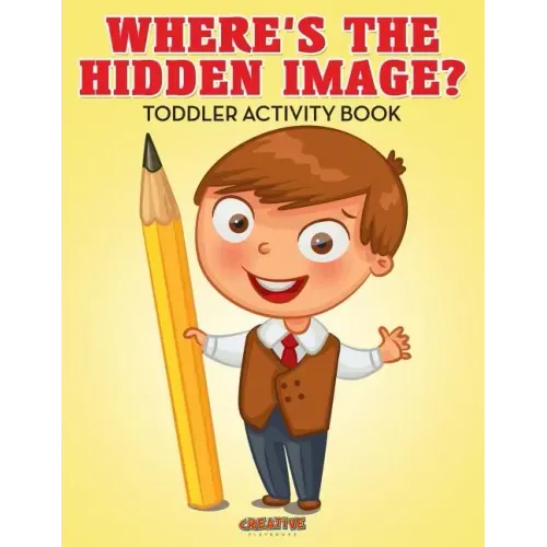 Where's the Hidden Image? Toddler Activity Book