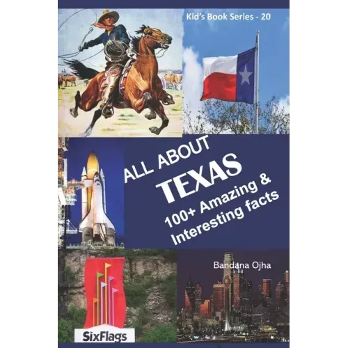 All about Texas: 100+ Amazing & Interesting Facts