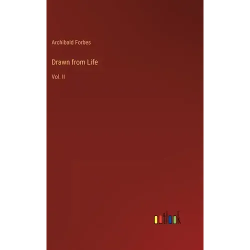 Drawn from Life: Vol. II