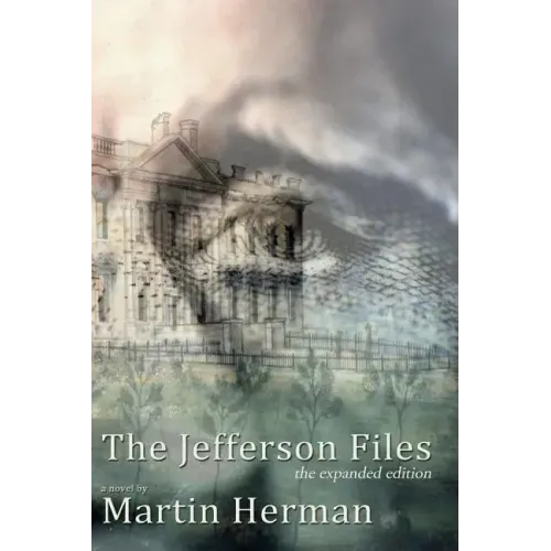 The Jefferson Files: the expanded edition