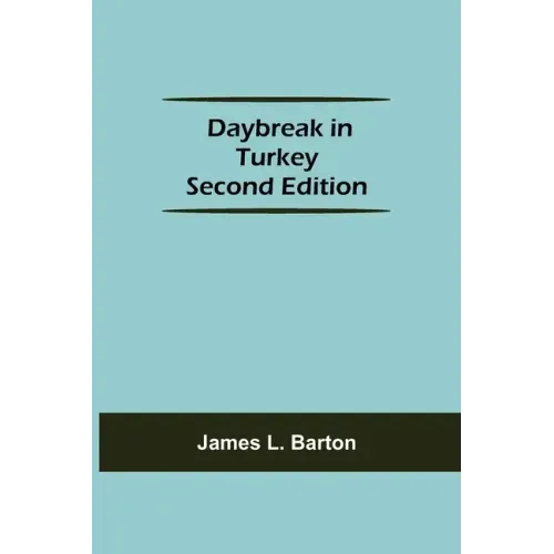 Daybreak in Turkey Second Edition