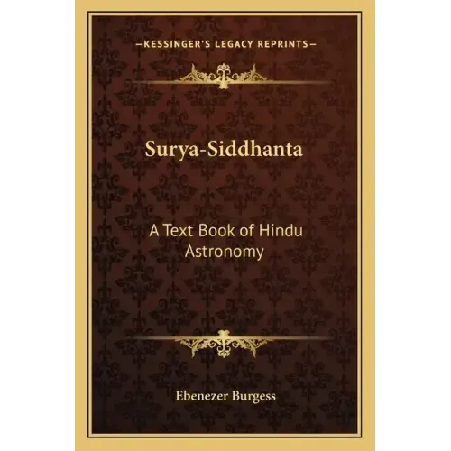Surya-Siddhanta: A Text Book of Hindu Astronomy