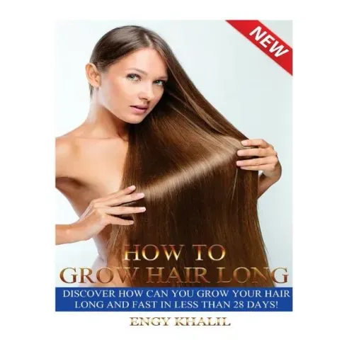 How to Grow Hair Long: a Step by Step Guide on How to Grow your Hair Longer and Faster and How to Prevent any Damage Like; Hair Breakage, Spl