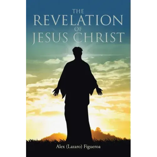 The Revelation of Jesus Christ