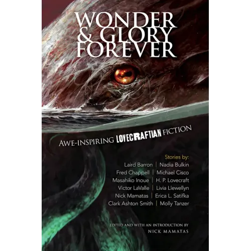 Wonder and Glory Forever: Awe-Inspiring Lovecraftian Fiction