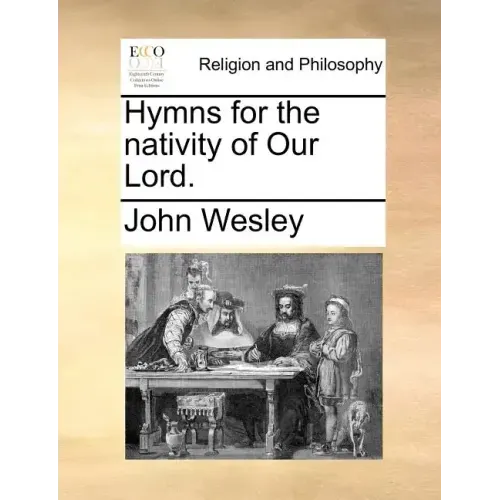 Hymns for the Nativity of Our Lord.