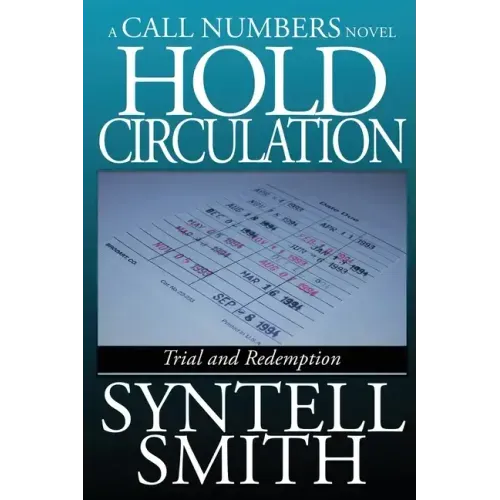 Hold Circulation - A Call Numbers Novel: Trial and Redemption