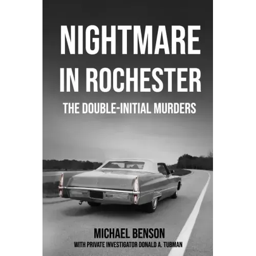 Nightmare in Rochester: The Double-Initial Murders