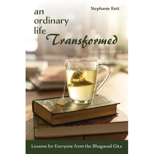 An Ordinary Life Transformed, Second Edition