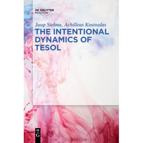 The Intentional Dynamics of Tesol