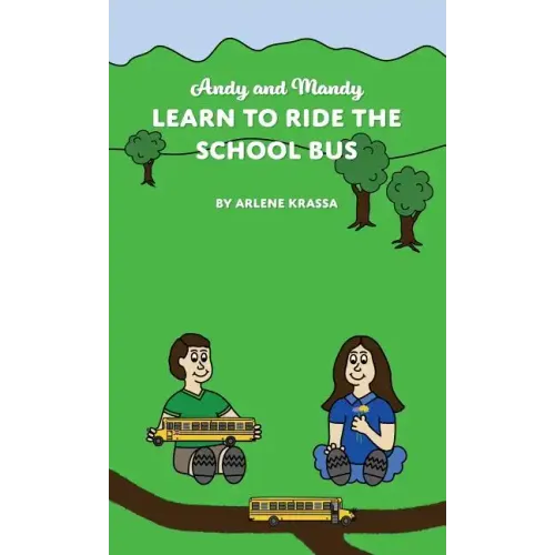 Andy and Mandy Learn to Ride the School Bus