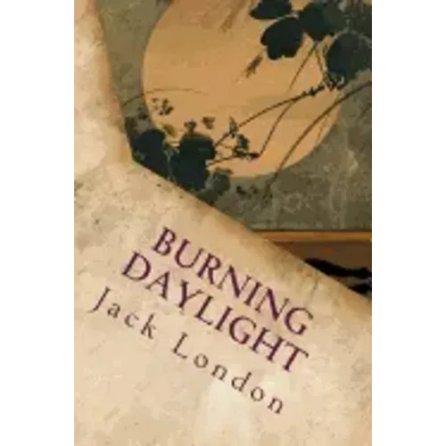 Burning Daylight