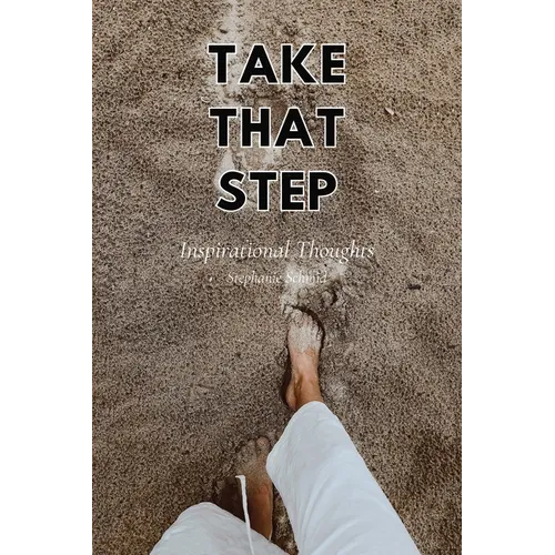 Take That Step
