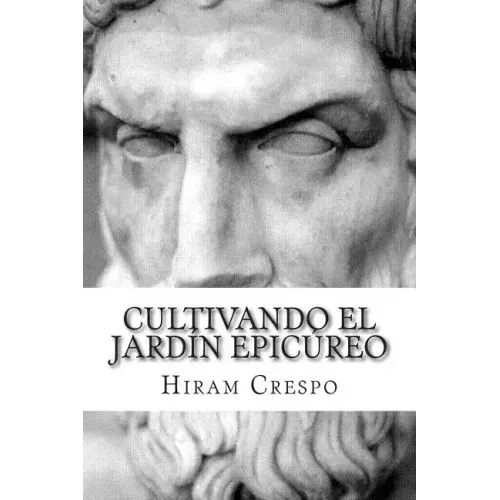 Cultivando el jardín epicúreo