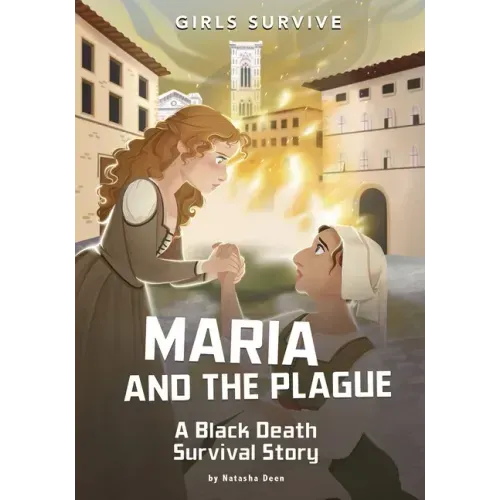 Maria and the Plague: A Black Death Survival Story