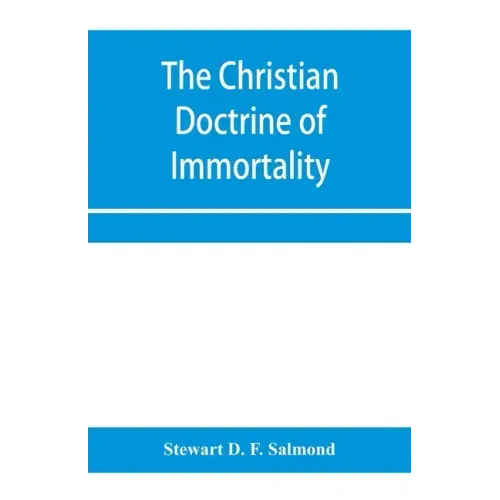 The Christian doctrine of immortality