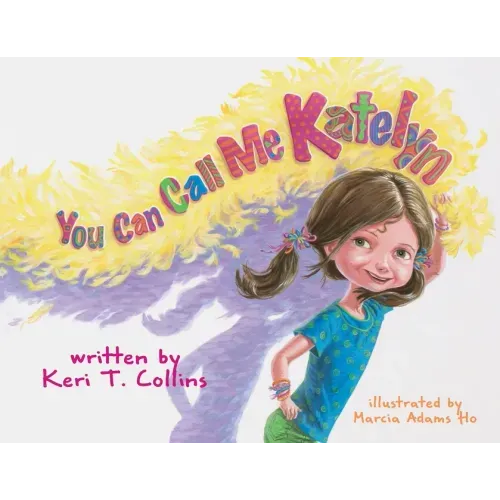 You Can Call Me Katelyn