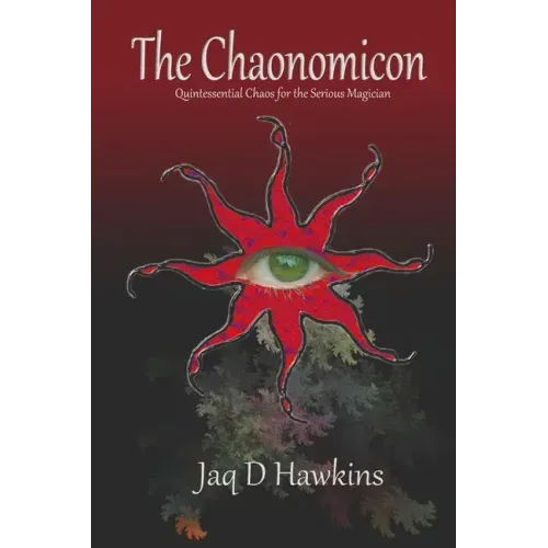 The Chaonomicon: Quintessential Chaos for the Serious Magician