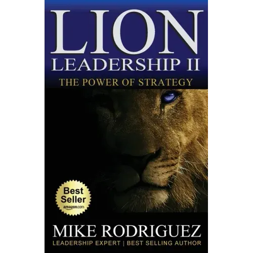 Lion Leadership II: The POWER of STRATEGY