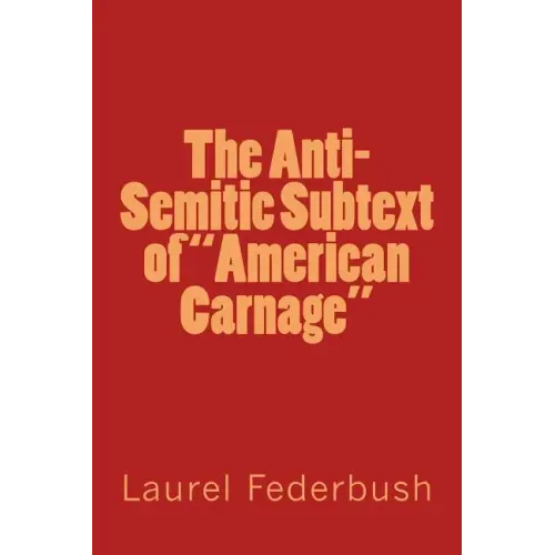 The Anti-Semitic Subtext of "American Carnage"