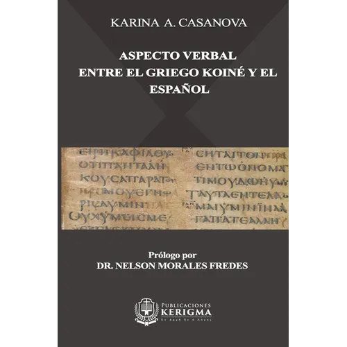 Aspecto Verbal entre el Griego Koiné y el Espanol