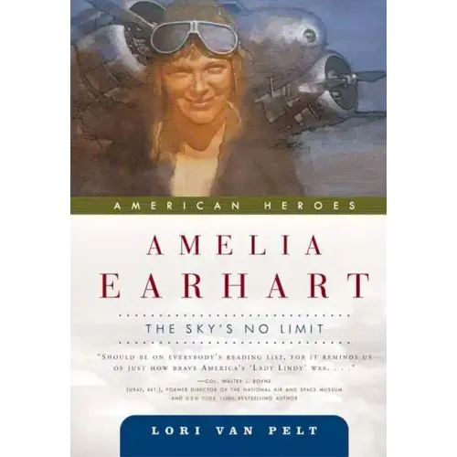 Amelia Earhart: The Sky's No Limit