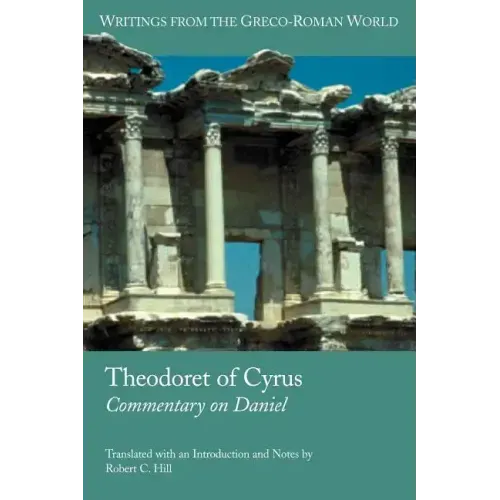 Theodoret of Cyrus: Commentary on Daniel